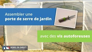 Comment fixer un kit de porte pour serre de jardin tunnel [upl. by Lutim]