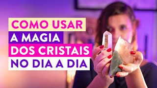 Como Escolher seus Primeiros Cristais e usálos no dia a dia [upl. by Tsirc]