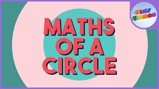 Maths Of A Circle  Tiny Tunes [upl. by Acirtal]