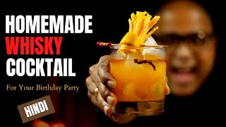 Easy Whisky Cocktail For House Party  Cocktails India  Whisky Cocktail Recipe [upl. by Aremaj650]