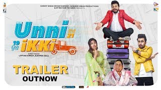 UNNI IKKI Official Trailer Jagjeet Sandhu  Karamjit Anmol  Sawan Rupowali  Movie Rel 11Oct [upl. by Ennayelhsa102]