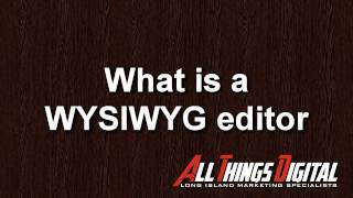 What is a WYSIWYG Editor [upl. by Harl3]