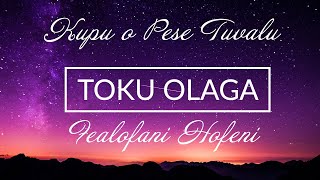 Lyrics Toku Olaga  Fealofani Hofeni [upl. by Halfon569]