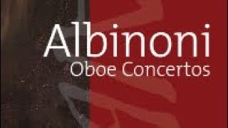 Albinoni Oboe Concertos [upl. by Miarfe]