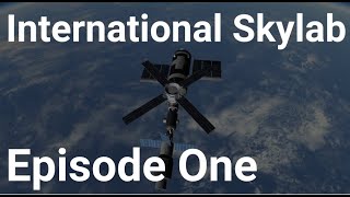 International Skylab  Episode 1  If History Had Gone Differently Kerbal Space Program  RSSRO [upl. by Evette]