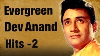 Best of Dev Anand Songs HD  Jukebox 2  Top 10 Evergreen Dev Anand Hits  Old Is Gold [upl. by Krawczyk]