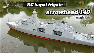 TES RC FRIGATE ARROWHEAD 140 HANDMADE [upl. by Buckley]