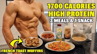 Full Day Of Eating 1700 Calories  SIMPLE Meal Plan For Fat Loss amp Muscle Gain [upl. by Wehtta]