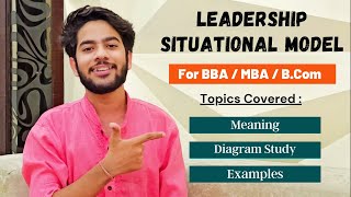 Hersey amp Blanchard Situational Leadership Model  Explained in Detail For BBA  MBA [upl. by Cudlip326]