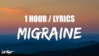 BoyWithUke  Migraine 1 HOUR LOOP Lyrics [upl. by Euginom]