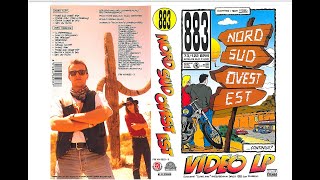 883  Nord Sud Ovest Est  Video LP VHS  1993 [upl. by Osy]