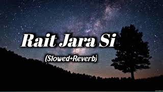 Rait Jara Si  Arijit Singh SlowedReverb [upl. by Auliffe918]