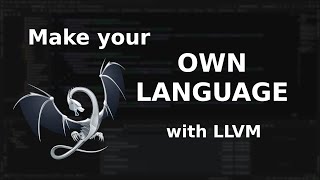 Own SIMPLE coding language with LLVM  Chpt 1 [upl. by Tarrel]