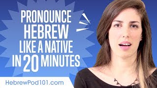 How to Pronounce Hebrew Like a Native Speaker [upl. by Chase]