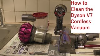 How To Clean The Dyson V7 Cordless Vacuum Cleaner [upl. by Clapper]