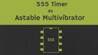 555 Timer as Astable Multivibrator Working Design and Derivations [upl. by Ayila]