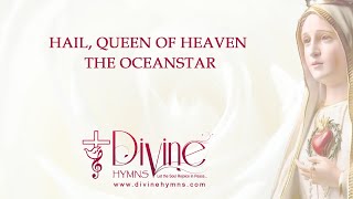 Hail Queen Of Heaven Song Lyrics  Divine Hymns [upl. by Oloapnaig]