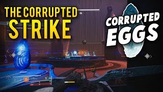 All Corrupted Eggs in the Corrupted Strike Destiny 2 Forsaken [upl. by Atined]