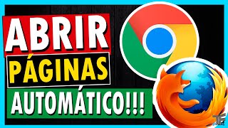 ►►Como Abrir  Iniciar Paginas AUTOMATICAMENTE [upl. by Ferreby234]