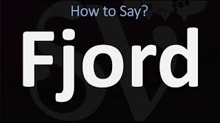 How to Pronounce Fjord CORRECTLY [upl. by Oiromed]