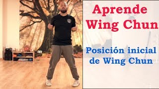 Aprende Wing Chun desde cero quot1º posiciónquot [upl. by Schott]