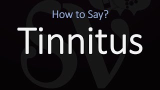 How to Pronounce Tinnitus CORRECTLY [upl. by Htur784]