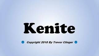 How To Pronounce Kenite [upl. by Odraleba]