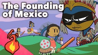 The Founding of Mexico  Aztec Myths  Extra Mythology [upl. by Klos361]