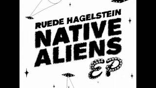 Ruede Hagelstein  Native Aliens Original Mix [upl. by Sema]