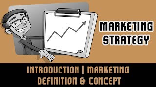 Marketing Strategy  Introduction  Marketing Definition amp Concept  Product amp Service  Lecture 1 [upl. by Riggall]