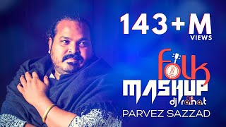 DJ Rahat x Parvez Sazzad  Bangla Folk Mashup  2024 Bangla Popular 10 Songs [upl. by Yelnahs]