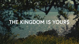 Common Hymnal  The Kingdom Is Yours Lyrics [upl. by Llij]