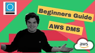 Beginners Guide To AWS DMS [upl. by Reede556]