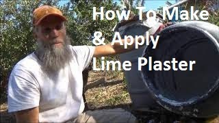 Lime Plaster How To Make amp Apply [upl. by Godwin108]