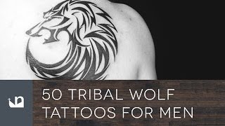 50 Tribal Wolf Tattoos For Men [upl. by Ly968]