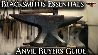 The Anvil Buyers Guide Blacksmiths Essentials [upl. by Jeni399]