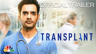 TRANSPLANT  Official Trailer [upl. by Jaynell]