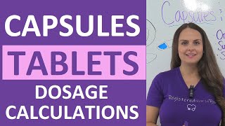 Tablets and Capsules Oral Dosage Calculations Nursing NCLEX Review [upl. by Innaig]