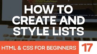 HTML amp CSS for Beginners Part 17 How to Create and Style HTML Lists [upl. by Robbie]