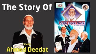 The Story Of Sheikh Ahmed Deedat [upl. by Ximena]