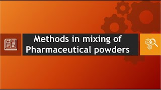 Mixing of Pharmaceutical Powders [upl. by Fernandez]