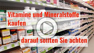 Vitamine und Mineralstoffe kaufen  darauf sollten Sie achten [upl. by Tressia]