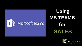 Using MS Teams for Sales [upl. by Anitnemelc]