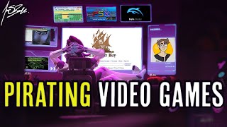 Pirating Video Games [upl. by Notsreik]