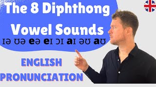 MASTER English Pronunciation  The 8 Diphthong Vowel Sounds [upl. by Nihi]