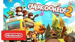 Overcooked 2  Launch Trailer  Nintendo Switch [upl. by Allianora204]