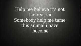 Animal I Have Become  Three Days Grace  Lyrics HD [upl. by Nalyac876]