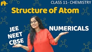 Structure of Atom Class 11 Chemistry Chapter 2  Numerical Questions  CBSE NEET JEE 5 [upl. by Lovett317]