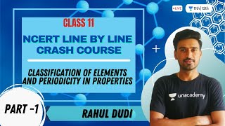 Classification of Elements and Periodicity in Properties  NCERT Line by Line Crash Course Class 11 [upl. by Joey539]