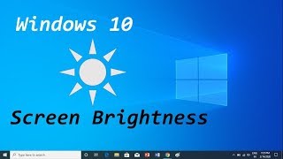 How to Change Screen Brightness in Windows 10 [upl. by Edac]